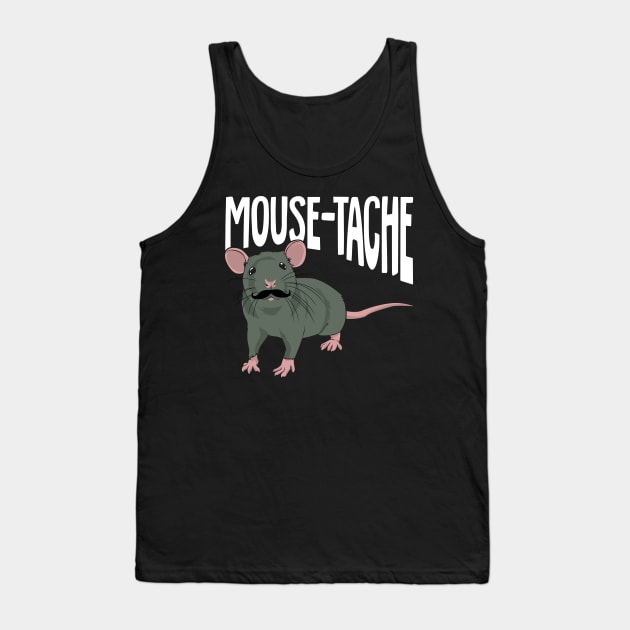 Mouse-tache Fancy Mouse Pet Animal Lover Gift Tank Top by Dolde08